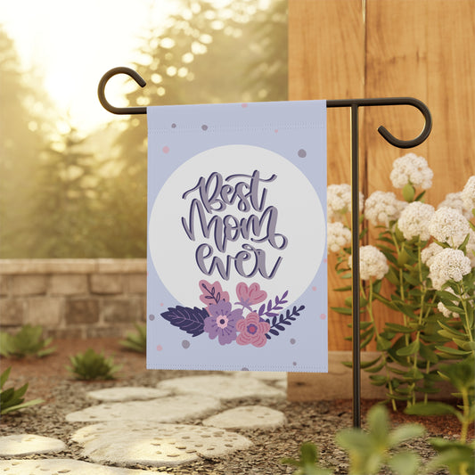 Best Mom Ever Garden Banner