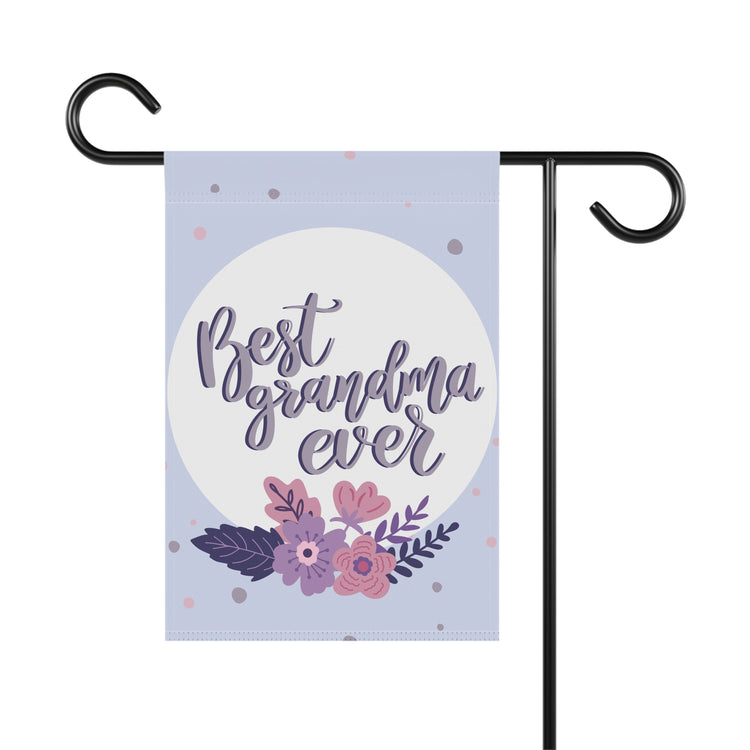 Best Grandma Ever Garden Banner