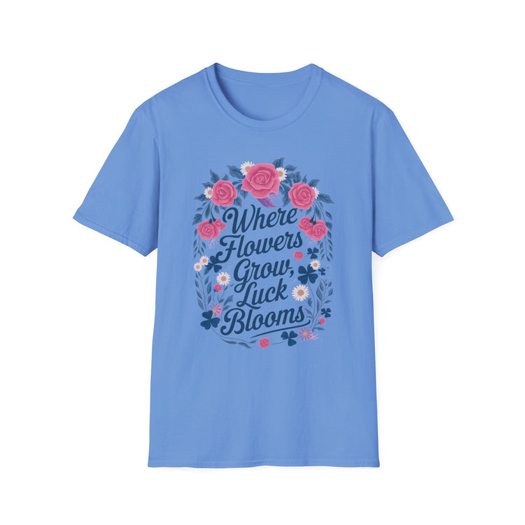 Where Flowers Grow, Luck Blooms Tee