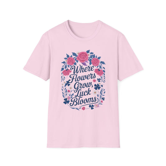 Where Flowers Grow, Luck Blooms Tee